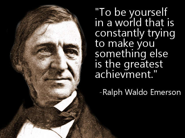 Ralph Waldo Emerson On Being Yourself